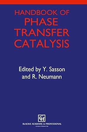 handbook of phase transfer catalysis 1st edition y sasson ,ronny neumann 0751402583, 978-0751402582