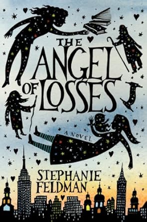 the angel of losses a novel 1st edition stephanie feldman 0062228919, 978-0062228918