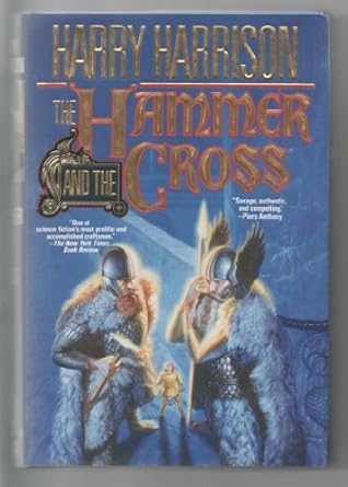 the hammer and the cross 1st edition harry harrison ,john holm 0312854390, 978-0312854393