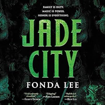 jade city 1st edition fonda lee ,andrew kishino 1549112902, 978-1549112904