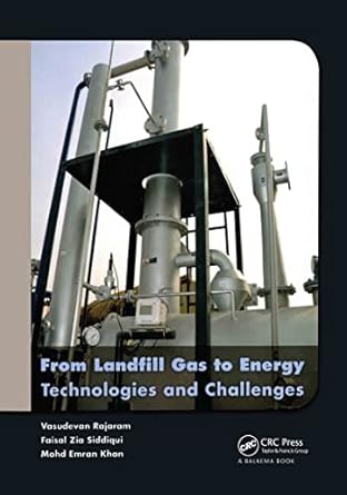 from landfill gas to energy technologies and challenges 1st edition vasudevan rajaram ,faisal zia siddiqui ,m