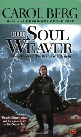 the soul weaver book three of the bridge of darnath 1st edition carol berg 0451460170, 978-0451460172