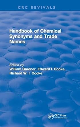 handbook of chemical synonyms and trade names a dictionary and commercial handbook containing over 35 000