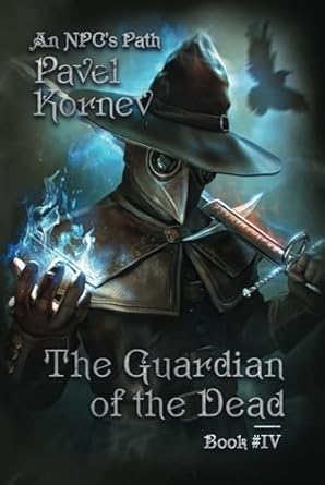 the guardian of the dead litrpg series 1st edition pavel kornev 807693964x, 978-8076939646