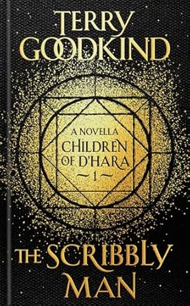 the scribbly man the children of dhara episode 1 1st edition terry goodkind 1789541182, 978-1789541182