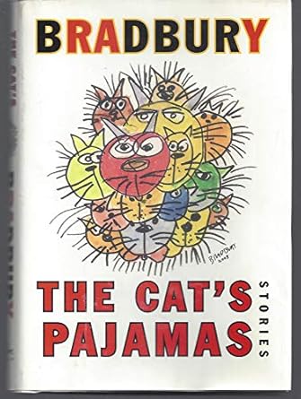 the cats pajamas stories 1st edition ray bradbury 006058565x, 978-0060585655