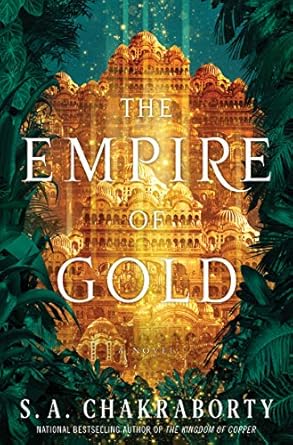 the empire of gold a novel 1st edition s a chakraborty 0062678167, 978-0062678164