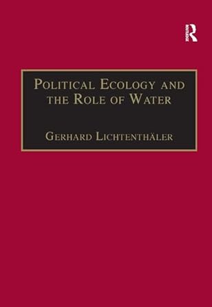 political ecology and the role of water environment society and economy in northern yemen 1st edition gerhard