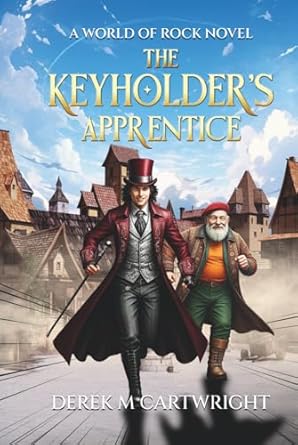 the keyholders apprentice a comic fantasy adventure of music magic and mayhem join johnny the hapless