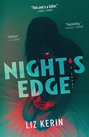 nights edge a novel 1st edition liz kerin 1250835674, 978-1250835673