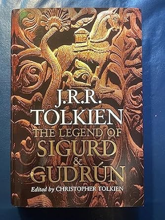 the legend of sigurd and gudrun 1st edition j r r tolkien ,christopher tolkien 0547273428, 978-0547273426