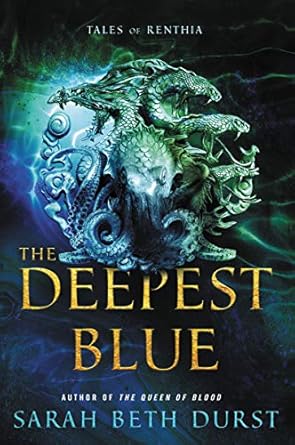 the deepest blue tales of renthia 1st edition sarah beth durst 0062690841, 978-0062690845