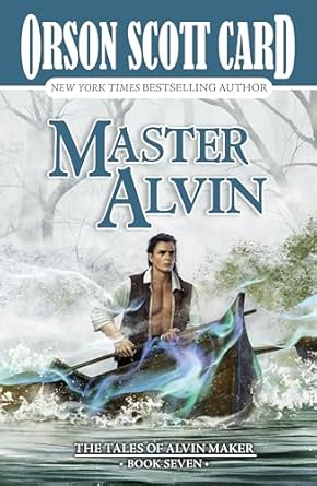 Master Alvin The Tales Of Alvin Maker Book Seven