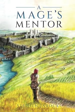 a mages mentor 1st edition stephen jarocki 1967540012, 978-1967540013