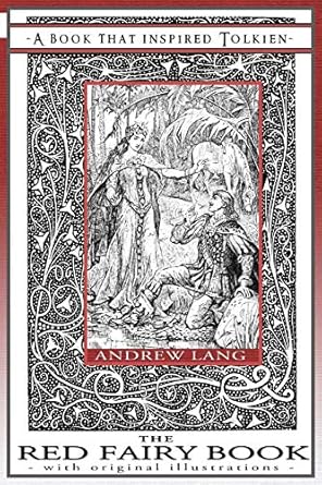 the red fairy book a book that inspired tolkien with original illustrations 1st edition andrew lang ,h j ford