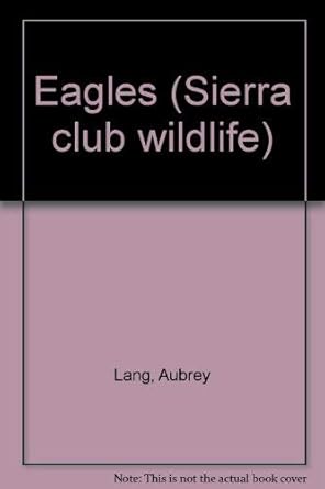 eagles 1st edition aubrey lang ,wayne lynch 0316513873, 978-0316513876