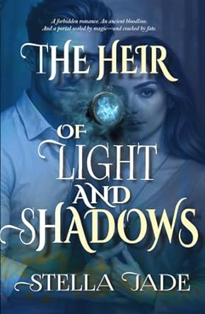 the heir of light and shadows 1st edition stella jade 196430010x, 978-1964300108