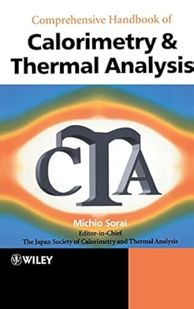 comprehensive handbook of calorimetry and thermal analysis 1st edition the japan society of calorimetry and