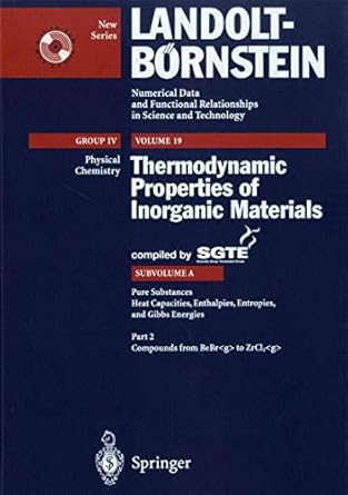 pure substances part 2 compounds from bebr g to zrcl2 g 1st edition scientific group thermodata europe