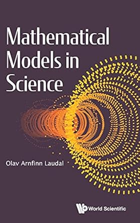 mathematical models in science 1st edition olav arnfinn laudal 1800610270, 978-1800610279