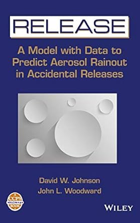 release a model with data to predict aerosol rainout in accidental releases 1st edition david w johnson ,john