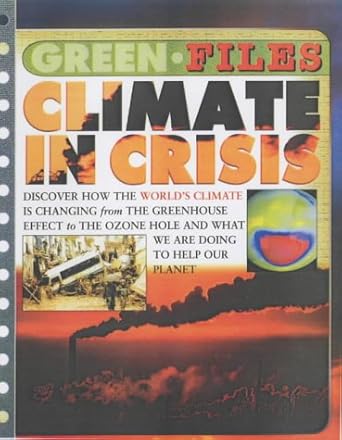 climate in crisis 1st edition steve parker 0431182930, 978-0431182933