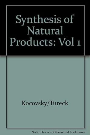 synthesis of natural products problems of stereoselectivity 001 1st edition pavel kocovsky 084936406x,
