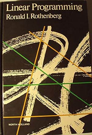 linear programming 1st edition ronald i rothenberg 0444003258, 978-0444003256