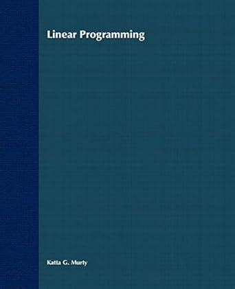 linear programming 1st edition katta g murty 047109725x, 978-0471097259
