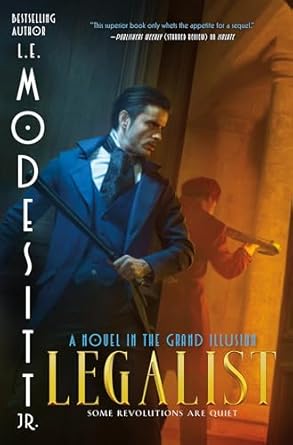 legalist a novel in the grand illusion 1st edition l e modesitt jr 125038575x, 978-1250385758