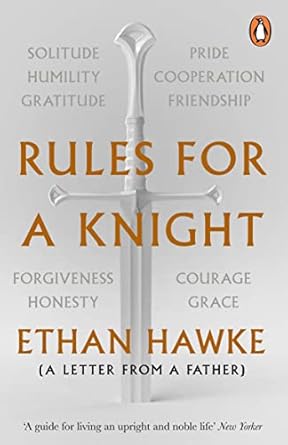 rules for a knight a letter from a father 1st edition author follow 1804940801, 978-1804940808