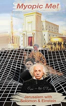 myopic me jerusalem with solomon and einstein 1st edition john d lane jr 1630505234, 978-1630505233