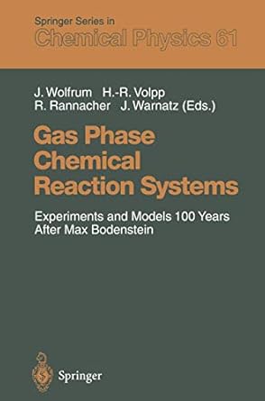 gas phase chemical reaction systems experiments and models 100 years after max bodenstein proceedings of an