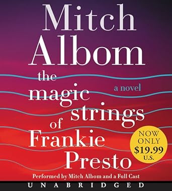 the magic strings of frankie presto low price cd a novel 1st edition mitch albom ,paul stanley ,george