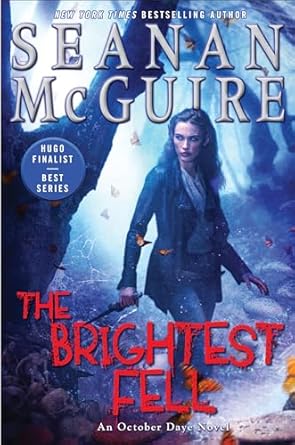 the brightest fell 1st edition seanan mcguire 0756413311, 978-0756413316
