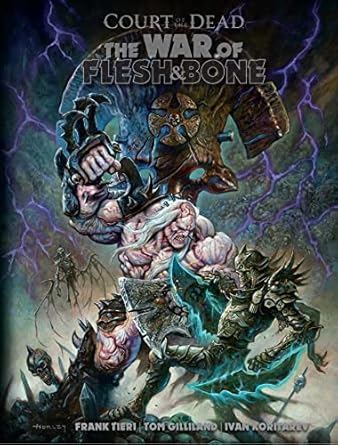court of the dead war of flesh and bone 1st edition frank tieri ,tom gilliland ,ivan koritarev 1683838629,