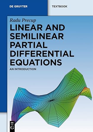 linear and semilinear partial differential equations an introduction 1st edition radu precup 311026904x,