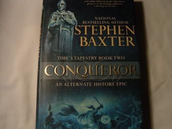 conqueror times tapestry book two 1st edition stephen baxter 0441014968, 978-0441014965