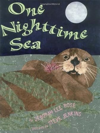 one nighttime sea 1st edition deborah lee rose ,steve jenkins 0439339065, 978-0439339063