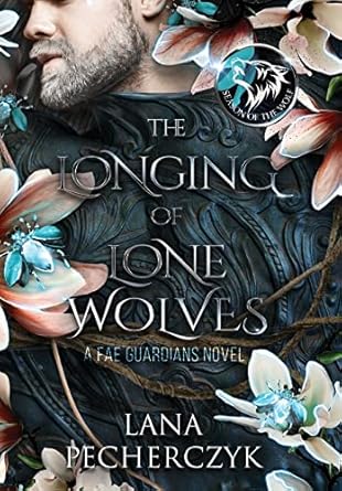 the longing of lone wolves season of the wolf 1st edition lana pecherczyk 0645088471, 978-0645088472