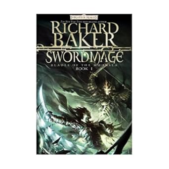 swordmage blade of the moonsea book i 1st edition richard baker 0786947888, 978-0786947881