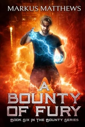 a bounty of fury book six in the bounty series 1st edition markus matthews 0228868564, 978-0228868569