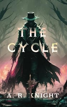 the cycle 1st edition a r knight 1946554456, 978-1946554451