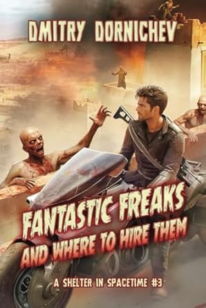 fantastic freaks and where to hire them a litrpg apocalypse series 1st edition dmitry dornichev 8076935989,