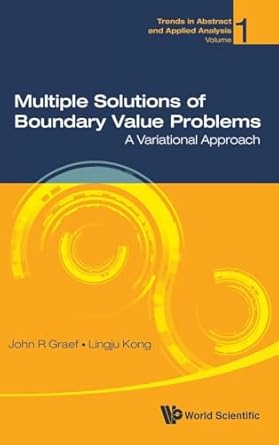 multiple solutions of boundary value problems a variational approach 1st edition john r graef ,lingju kong