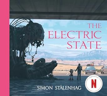 the electric state 1st edition simon stalenhag 1501181416, 978-1501181412