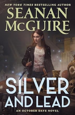 silver and lead an october daye novel 1st edition seanan mcguire 1250375193, 978-1250375193