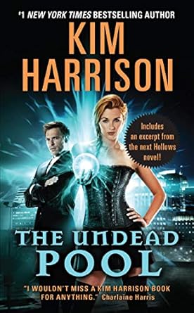 the undead pool a dark urban fantasy novel with magic and supernatural creatures 1st edition kim harrison