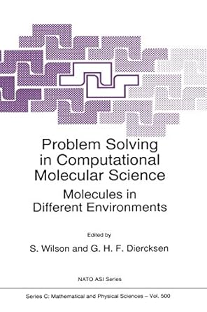 problem solving in computational molecular science molecules in different environments 1st edition stephen