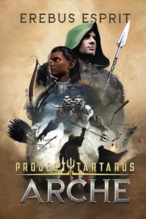 project tartarus arche 1st edition erebus esprit 1963446011, 978-1963446012